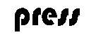 PRESS